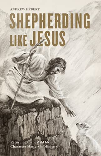 Returning to the Wild Idea That Character Matters in Ministry

Pastor Andrew Hébert points out the cultural misunderstanding of what a successful American pastor should be and discusses the importance of returning to the most essential element of pastoral