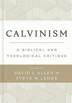 In Calvinism: A Biblical and Theological Critique, editors David Allen and Steven Lemke lead a team of top-notch scholars in carefully critiquing five-point Calvinism. Sections are devoted to its core commitments, historical issues, biblical and theologic