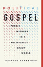 Public Witness in a Politically Crazy World

In a supercharged political climate, Political Gospel explores what it means for Christians to have a biblical public witness by looking to Scripture, the early church, and today. In these pages, we'll see that