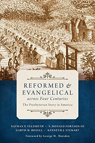 A definitive history of evangelical Presbyterianism in America Reformed and Evangelical across Four Centuries tells the story of the Presbyterian church in the United States, beginning with its British foundations and extending to its present-day expressi