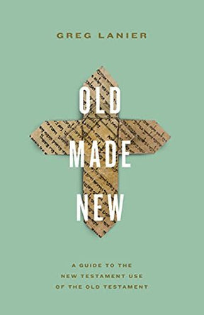 A Guide to the New Testament Use of the Old Testament

In Old Made New, Greg Lanier explains how New Testament authors used the Old Testament to communicate the gospel and present the person and work of Jesus. Writing for a broad range of readers, Lanier 
