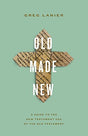 A Guide to the New Testament Use of the Old Testament

In Old Made New, Greg Lanier explains how New Testament authors used the Old Testament to communicate the gospel and present the person and work of Jesus. Writing for a broad range of readers, Lanier 