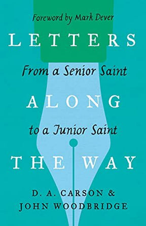 From a Senior Saint to a Junior Saint

The novel Letters Along the Way follows the spiritual pilgrimage of Tim Journeyman, told through his correspondence with a Christian professor. Their letters contain wisdom and insight on maturing in Christ.