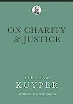 Kuyper on a Theological Approach to Justice The practical outworking of Kuyper's doctrine of common grace demanded a commitment to seeking Christ's glory in every sphere of human life. Christians are called to witness to the lordship of Christ through sac