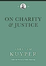 Kuyper on a Theological Approach to Justice The practical outworking of Kuyper's doctrine of common grace demanded a commitment to seeking Christ's glory in every sphere of human life. Christians are called to witness to the lordship of Christ through sac