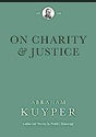 Kuyper on a Theological Approach to Justice The practical outworking of Kuyper's doctrine of common grace demanded a commitment to seeking Christ's glory in every sphere of human life. Christians are called to witness to the lordship of Christ through sac