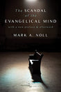 Winner of the Christianity Today Book of the Year Award "The scandal of the evangelical mind is that there is not much of an evangelical mind." So begins this award-winning intellectual history and critique of the evangelical movement by one of evangelica