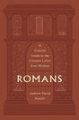 A Concise Guide to the Greatest Letter Ever Written

Scholar and author Andrew David Naselli traces Paul's argument for the gospel throughout this concise guide to the book of Romans, providing accessible commentary unpacking the text verse by verse.