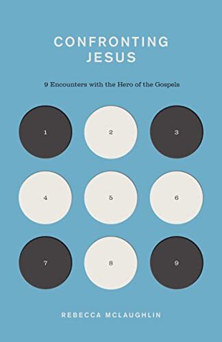 9 Encounters with the Hero of the Gospels

In this follow-up to Confronting Christianity, Rebecca McLaughlin shares important biblical context to help all readers explore who Jesus really is and understand why the Gospels should be taken seriously as hist