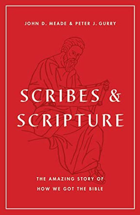 The Amazing Story of How We Got the Bible

In Scribes and Scripture, scholars John D. Meade and Peter J. Gurry answer common questions about the writing, copying, canonizing, and translating of the Bible and give readers tools to interpret the evidence ab