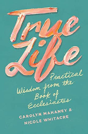 Practical Wisdom from the Book of Ecclesiastes

In True Life: Practical Wisdom from the Book of Ecclesiastes, Carolyn Mahaney and Nicole Whitacre lay out 14 lessons that can be learned from Ecclesiastes, helping women learn how to endure life's har