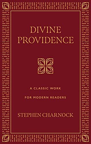 A Classic Work for Modern Readers

"This modern English edition of Charnock's masterwork arms us to trust in the One who orchestrates all things for his glory and the good of the church. Includes study questions"--