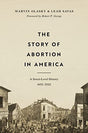 A Street-Level History, 1652-2022

"A history of the practice of abortion in America, based on the stories of the people involved"--