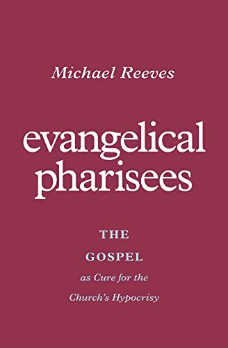 The Gospel as Cure for the Church's Hypocrisy

In this clear, compelling call to reformation, Michael Reeves helps believers reject pharisaism and embrace gospel integrity through biblical revelation, redemption, and regeneration.