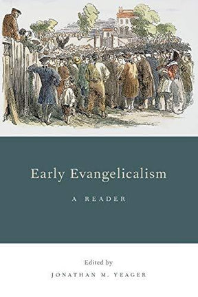 A Reader

Early Evangelicalism: A Reader is an anthology that offers over sixty biographical introductions and excerpts from a host of well-known and lesser-known eighteenth-century Protestant writers, representing a variety of denominations, geographical