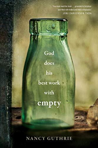 It's amazing how heavy the weight of emptiness can feel, how much room it can take up in our souls, how much pain can be caused by something that isn't even there. But while we may see the emptiness of our lives as our greatest problem, that's not how God