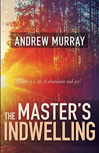 You're living in Christ. But is He living in you? Does His spirit motivate your every thought and action? Join Andrew Murray as he explores how to taste the truly Christ-filled life.
