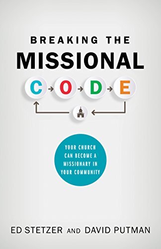 Your Church Can Become a Missionary in Your Community


Ed Stetzer, a leading voice in church growth/church planting, and veteran pastor David Putman guide readers toward finding God's unique vision for their church.