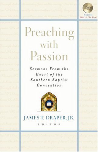 Sermons from the Heart of the Southern Baptist Convention


Contains more than fifty sermons from Baptist entity executives and prominent preachers. Includes CD-ROM.
