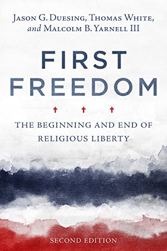 The Beginning and End of Religious Liberty

This new volume aims to create, as much as possible, a helpful “go-to” volume for “Religious Liberty 101’ conversations in the present day for pastors, church leaders, professors and other like-minded evangelica