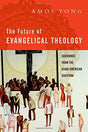 Soundings from the Asian American Diaspora

The shift of Christianity from the Euro-American West to the Global South invites a thorough rethinking of evangelical theology. In this bold theological proposal, Amos Yong draws on the Asian American religious