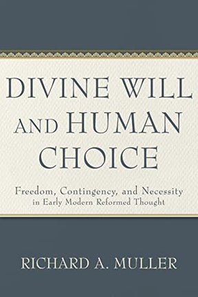 Freedom, Contingency, and Necessity in Early Modern Reformed Thought


This fresh study from an internationally respected scholar of the Reformation and post-Reformation eras shows how the Reformers and their successors analyzed and reconciled the concept