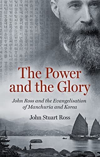 John Ross and the Evangelisation of Manchuria and Korea


Born in the northeast of Scotland, John Ross arrived in Manchuria in 1872 and spent 40 years of his life there. He left behind an amazing legacy of culturally sensitive evangelism, established pres
