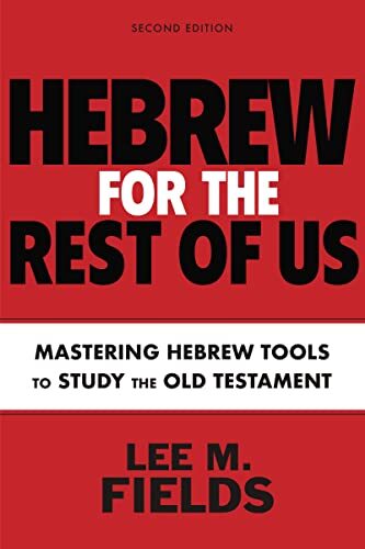 Mastering Hebrew Tools to Study the Old Testament


Hebrew for the Rest of Us, Second Edition by Lee M. Fields is a guide for English-only readers to understand the highlights taught in three or four semesters of Hebrew language study to deepen their appr