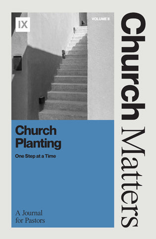 Church Matters, Vol. II: Church Planting